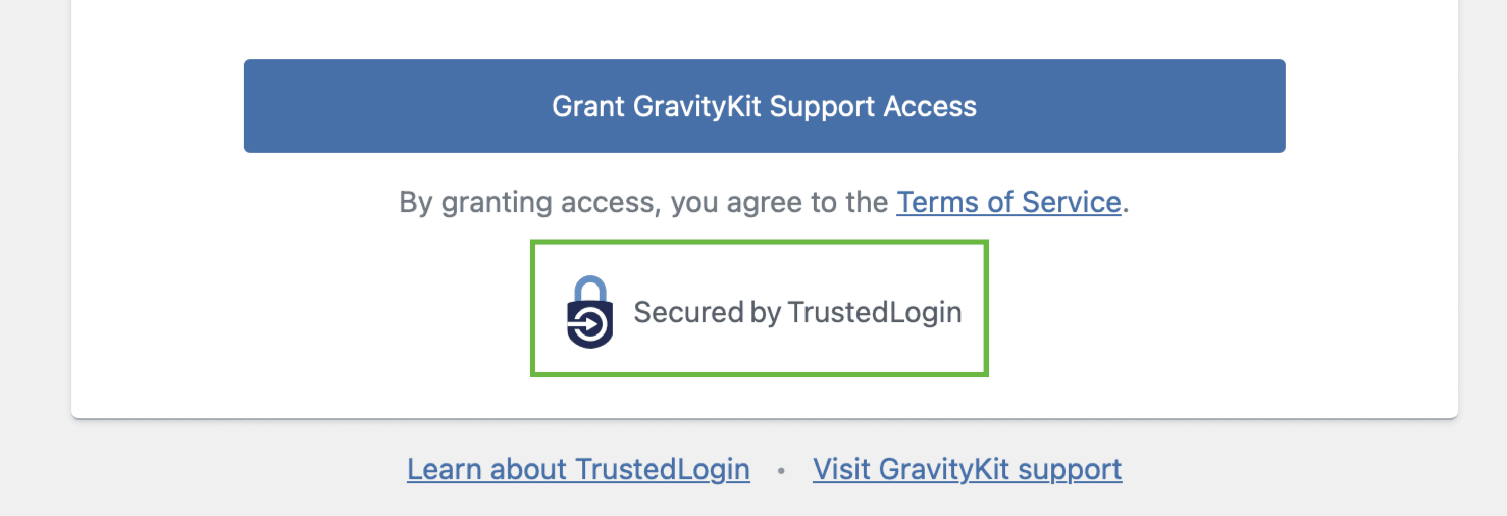 A screenshot of the Grant Support Access form with the &quot;Secured by TrustedLogin&quot; text circled with a green border.