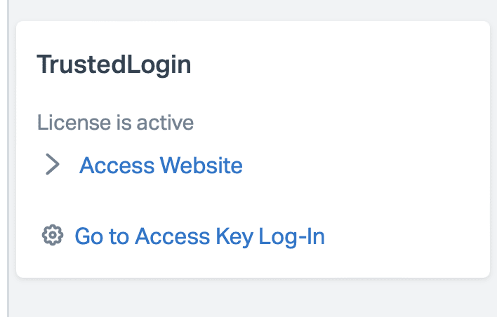 A close-up of the TrustedLogin widget, showing "Access Website" link and "License is active" text